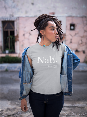 "Nah." Rosa Parks Premium Tri- Blend Short sleeve t-shirt