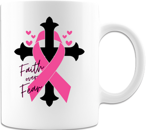 Breast Cancer - Faith over Fear - White Ceramic 15 oz. Coffee mug