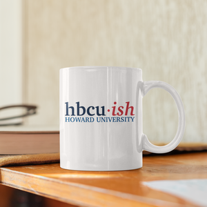 HBCUish Howard - White 11 oz. Coffee mug